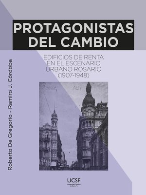 cover image of Protagonistas del cambio. Edificios de renta en el escenario urbano
